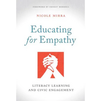 Educating for Empathy: Literacy Learning and Civic Engagement - Paperback