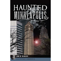 Haunted Minneapolis - Paperback
