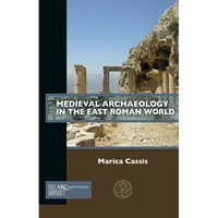 Medieval Archaeology in the East Roman World - Paperback