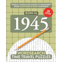 Born in 1945: Your Life in Wordsearch Puzzles - Paperback