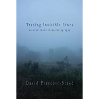 Tracing Invisible Lines: An Experiment in Mystoriography - Paperback