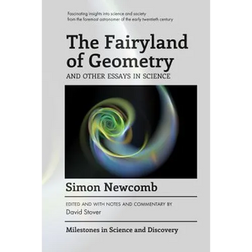 The Fairyland of Geometry and Other Essays in Science - Paperback