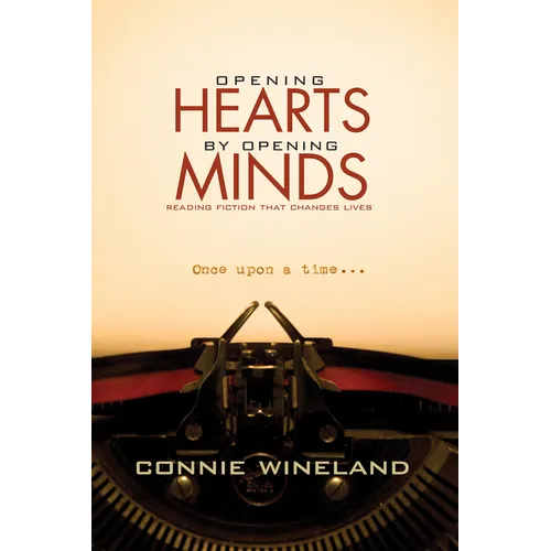 Opening Hearts by Opening Minds: Reading Fiction That Changes Lives