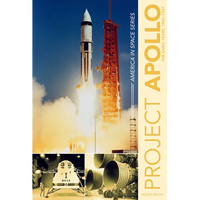 Project Apollo: The Early Years, 1960-1967 - Hardcover