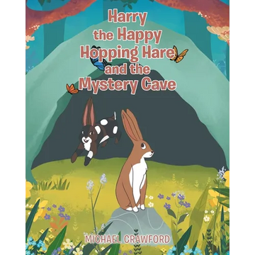 Harry the Happy Hopping Hare and the Mystery Cave - Paperback