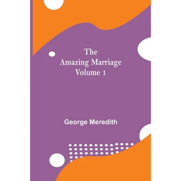 The Amazing Marriage - Volume 1 - Paperback