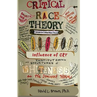 Critical Race Theory: A Doctrine of Devils That Is Captivating the Minds of Americans - Paperback