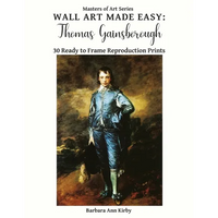 Wall Art Made Easy: Thomas Gainsborough: 30 Ready to Frame Reproduction Prints - Paperback