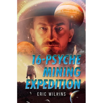 16-Psyche Mining Expedition - Paperback