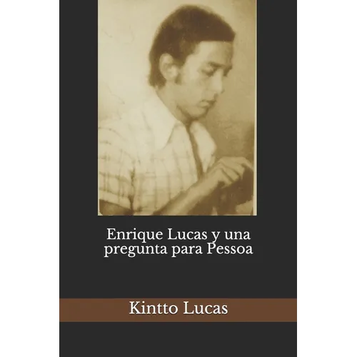 Enrique Lucas y una pregunta para Pessoa