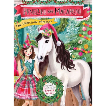 Penelope and Macaroni: The Christmas Mystery - Hardcover
