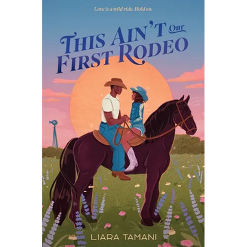 This Ain't Our First Rodeo - Hardcover