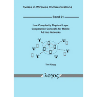 Low Complexity Physical Layer Cooperation Concepts for Mobile AD Hoc Networks - Paperback