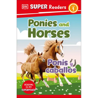 DK Super Readers Level 1 English-Spanish Bilingual Ponies and Horses - Ponis Y Caballos - Hardcover