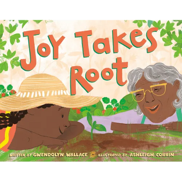 Joy Takes Root - Hardcover