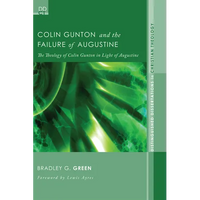 Colin Gunton and the Failure of Augustine - Paperback