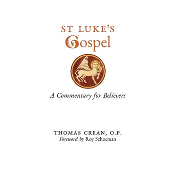 St. Luke's Gospel: A Commentary for Believers - Paperback