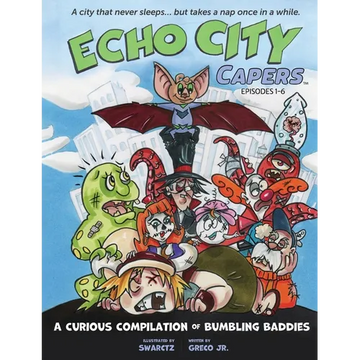 A Curious Compilation of Bumbling Baddies: Episodes 1-6 - Paperback