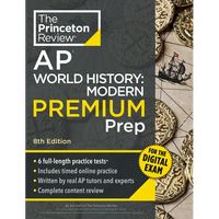 Princeton Review AP World History: Modern Premium Prep, 8th Edition: 6 Practice Tests + Digital Practice Online + Content Review - Paperback