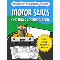 Motor Skills: A-Z Truck Coloring Book: Alphabet vehicle coloring book for kids early elementary, preschoolers, toddlers - activity book - fun for kids - Paperback