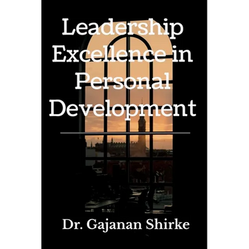 Leadership Excellence in Personal Development - Paperback