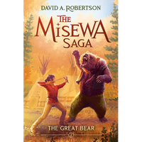 The Great Bear (the Misewa Saga, Book 2) - Paperback