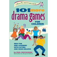 101 More Drama Games for Children: New Fun and Learning with Acting and Make-Believe - Paperback