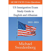 US Immigration Exam Study Guide in English and Albanian - Paperback