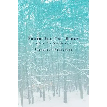Human All Too Human: A Book For Free Spirits - Paperback