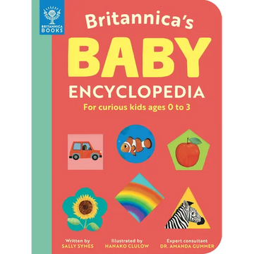 Britannica's Baby Encyclopedia: For Curious Kids Ages 0 to 3 - Board Book