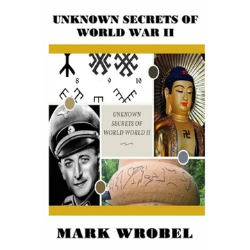 Unknown Secrets of World War II - Paperback
