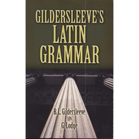 Gildersleeve's Latin Grammar - Paperback