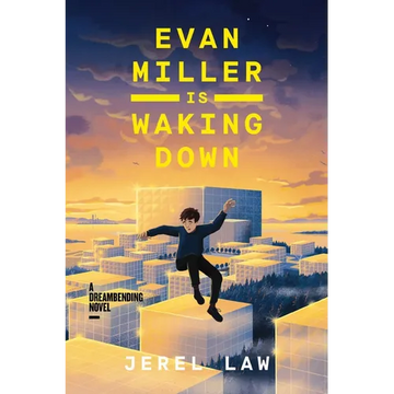 Evan Miller Is Waking Down: A Dreambending Novel - Paperback