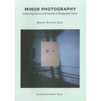Minor Photography: Connecting Deleuze and Guattari to Photography Theory - Paperback