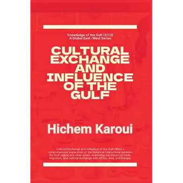Cultural Exchange And Influence of The Gulf - Paperback