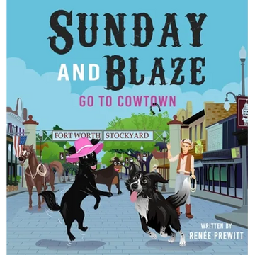 Sunday And Blaze Go To Cowtown - Paperback