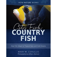 City Fish Country Fish: How Fish Adapt to Tropical Seas and Cold Oceans - Hardcover
