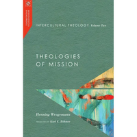 Intercultural Theology, Volume Two: Theologies of Mission - Paperback