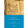 Worlds of Old Yiddish Literature