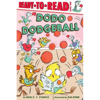 Dodo Dodgeball: Ready-To-Read Level 1 - Hardcover