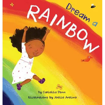 Dream A Rainbow - Hardcover