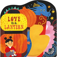 Love Is a Lantern - Board Book