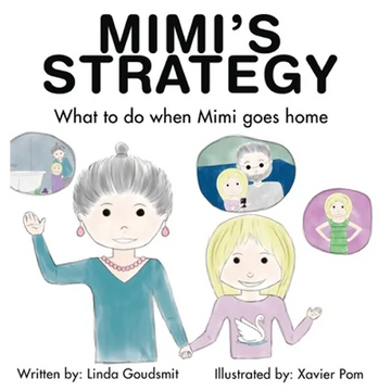 MIMI'S STRATEGY What to do when Mimi goes home - Hardcover