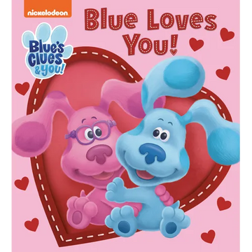 Blue Loves You! (Blue's Clues & You) - Board Book