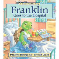 Franklin Goes to the Hospital - Paperback