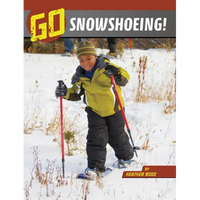 Go Snowshoeing! - Paperback