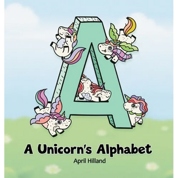 A Unicorn's Alphabet - Hardcover