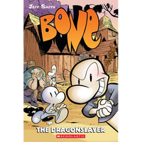 The Dragonslayer: A Graphic Novel (Bone #4): Volume 4 - Paperback