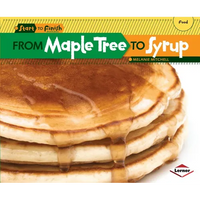 From Maple Tree to Syrup - Paperback