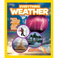 National Geographic Kids Everything Weather: Facts, Photos, and Fun That Will Blow You Away - Paperback